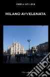 Milano avvelenata libro