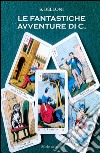 Le fantastiche avventure di C. libro