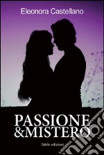 Passione & mistero libro