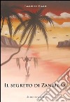 Il segreto di Zanzibar libro