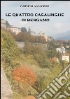 Le quattro casalinghe di Bergamo libro di Magrini Gabriella