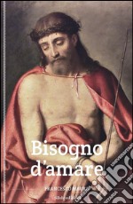 Bisogno d'amare libro