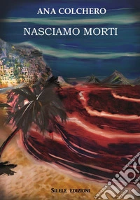 Nasciamo morti