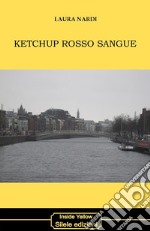 Ketchup rosso sangue libro