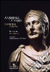 Annibale. Un viaggio-Hannibal. A journey. Ediz. bilingue libro