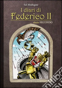 I diari di Federico II. Diario. Vol. 2