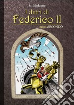 I diari di Federico II. Diario. Vol. 2 libro