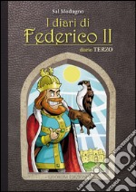 I diari di Federico II. Diario. Vol. 3 libro