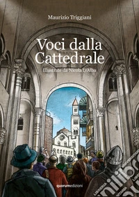 Voci dalla Cattedrale. Nuova ediz. libro