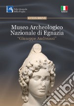 Museo Archeologico Nazionale di Egnazia «Giuseppe Andreassi» libro