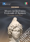 Museo Archeologico Nazionale di Egnazia «Giuseppe Andreassi» libro