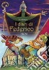 I diari di Federico II. Diario. Ediz. critica libro