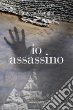 Io assassino