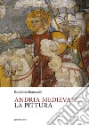 Andria medievale. La pittura libro di Romanelli Rosalinda