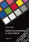 Digitalizzare e metadatare un bene culturale libro