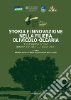 Storia e innovazione nella filiera olivicolo-olearia. «Ole@Summer School» (Bitonto, FabLab, 19-23 luglio 2021) libro
