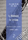 Barbiere di Siviglia. Trascrizione per quartetto di clarinetti (Il) libro