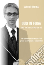 Duo in fuga. Fuga per due clarinetti in Sib