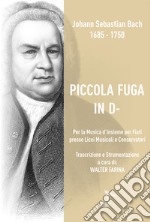 Piccola fuga in D-. Trascrizione per quintetto di fiati libro