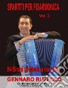 Spartiti per fisarmonica. Vol. 3: 84 brani di musica da ballo libro di Ruffolo Gennaro