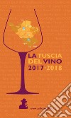 La Tuscia del vino 2017-2018 libro