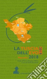 La Tuscia dell'EVO 2019. Raccolto 2018 libro