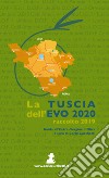 La Tuscia dell'EVO 2020. Raccolto 2019 libro