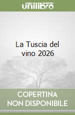 La Tuscia del vino 2026 libro