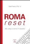 Roma reset. Una terapia contro il dissesto libro