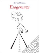 Esageranze libro