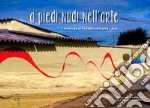 A piedi nudi nell'arte. I murales di Passoscuro 2018/2019. Ediz. illustrata libro