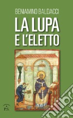 La lupa e l'eletto