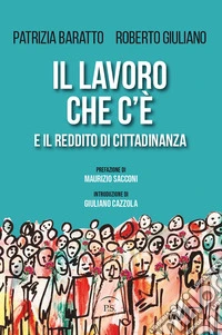 Il lavoro che c'è e il reddito di cittadinanza libro