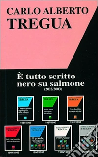 E tutto scritto nero su salmone libro