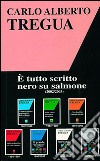 E tutto scritto nero su salmone libro