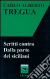 Scritti contro. Dalla parte dei siciliani libro