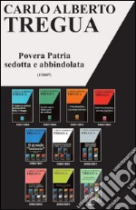 Povera patria sedotta e abbindolata libro