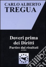 Doveri prima dei diritti. Partire dai risultati libro