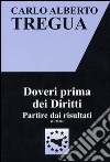 Doveri prima dei diritti. Partire dai risultati libro