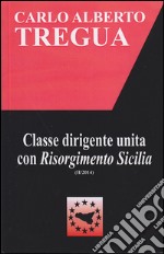 Classe dirigente unita con Risorgimento Sicilia libro