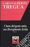 Classe dirigente unita con Risorgimento Sicilia libro