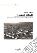 Il campo di Farfa. Dall'internamento fascista al Centro Raccolta Profughi Stranieri