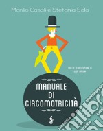 Manuale di circomotricità libro