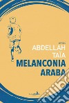 Melanconia araba libro