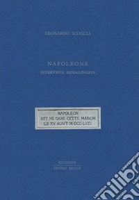 Napoleone. Intervista immaginaria