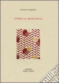 Avere la bicicletta