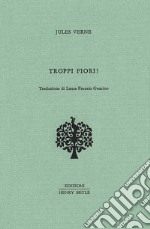 Troppi fiori! libro