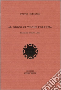 Al gioco ci vuole fortuna