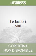 Le luci dei vini libro