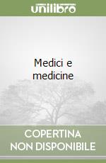Medici e medicine